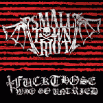 Small Town Riot: Fuck Those Who Go Untried-CD