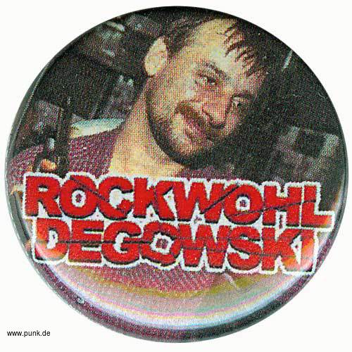 Rockwohl Degowski: Dego-Button
