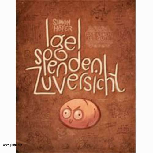 Unsichtbar Verlag: Igel spenden Zuversicht (von Simon Höfer)