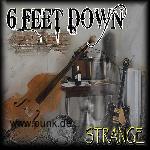6 FEET DOWN - Strange