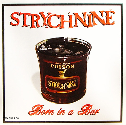 Strychnine: Strychnine - Born In A Bar LP
