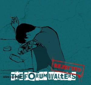 the Forum Walters: Rejected