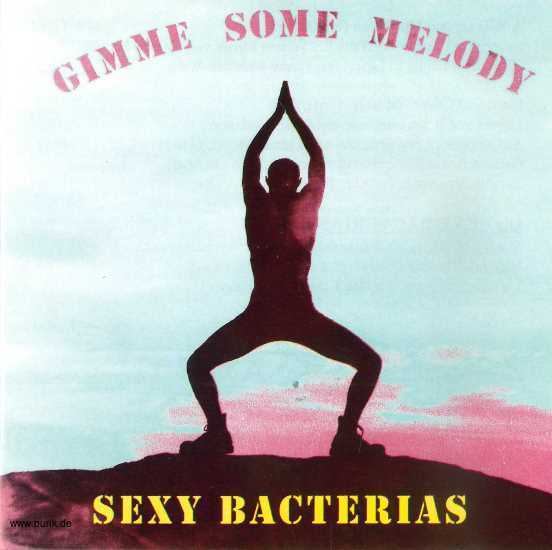 The Sexy Bacterias: Gimme Some Melody CD