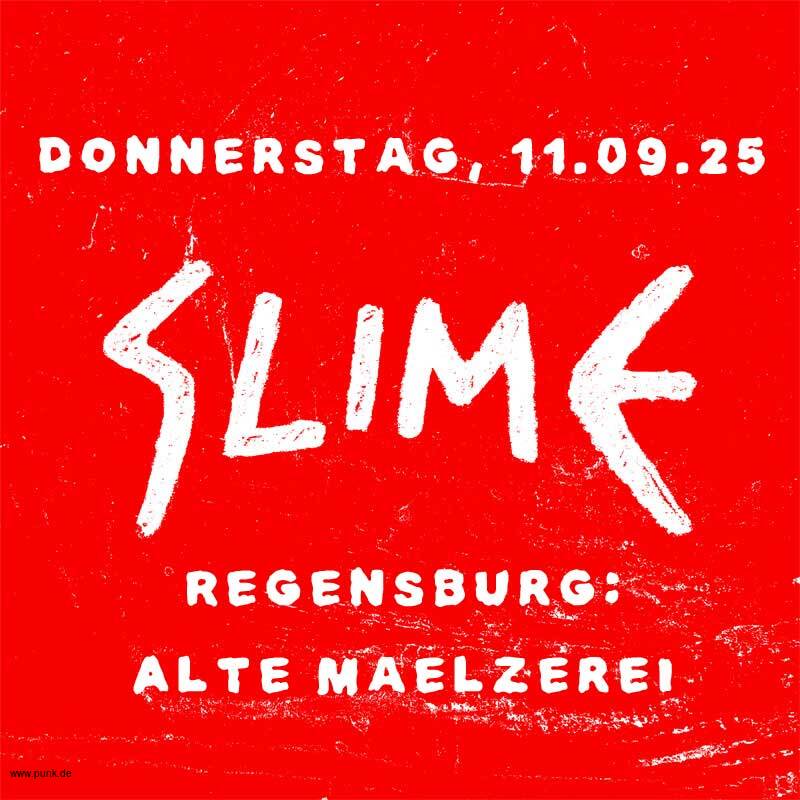 : HardTicket Slime in Regensburg: Alte Mälzerei + Support