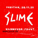 HardTicket Slime in Hannover: Faust + Support