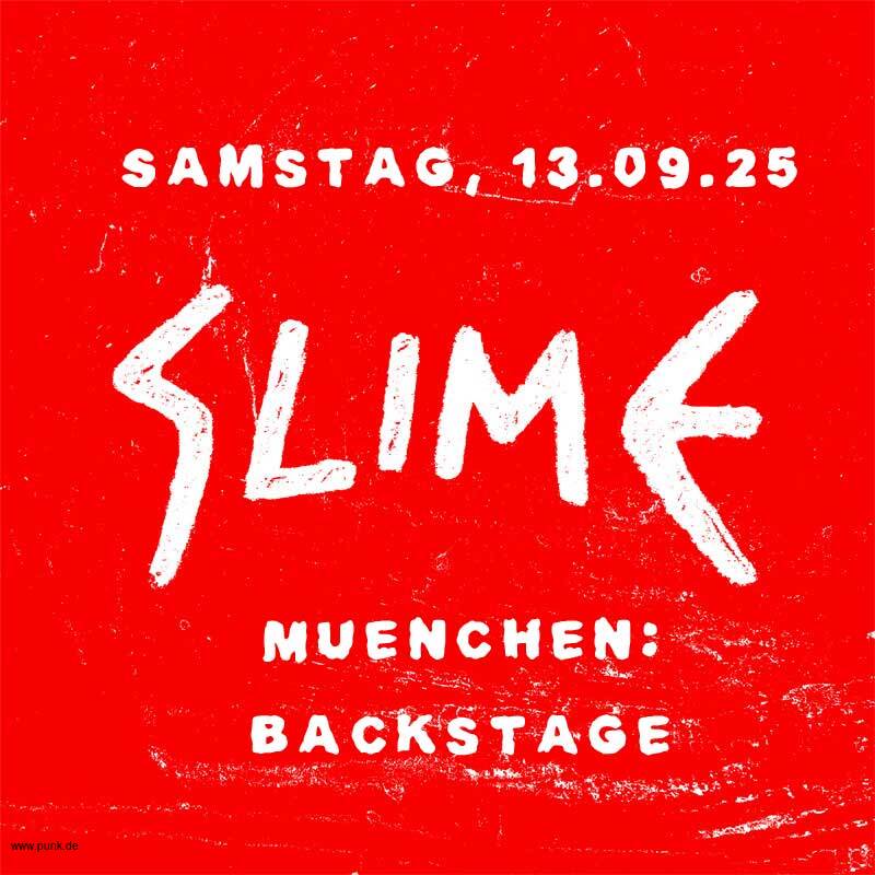 : HardTicket Slime in München: Backstage + Support