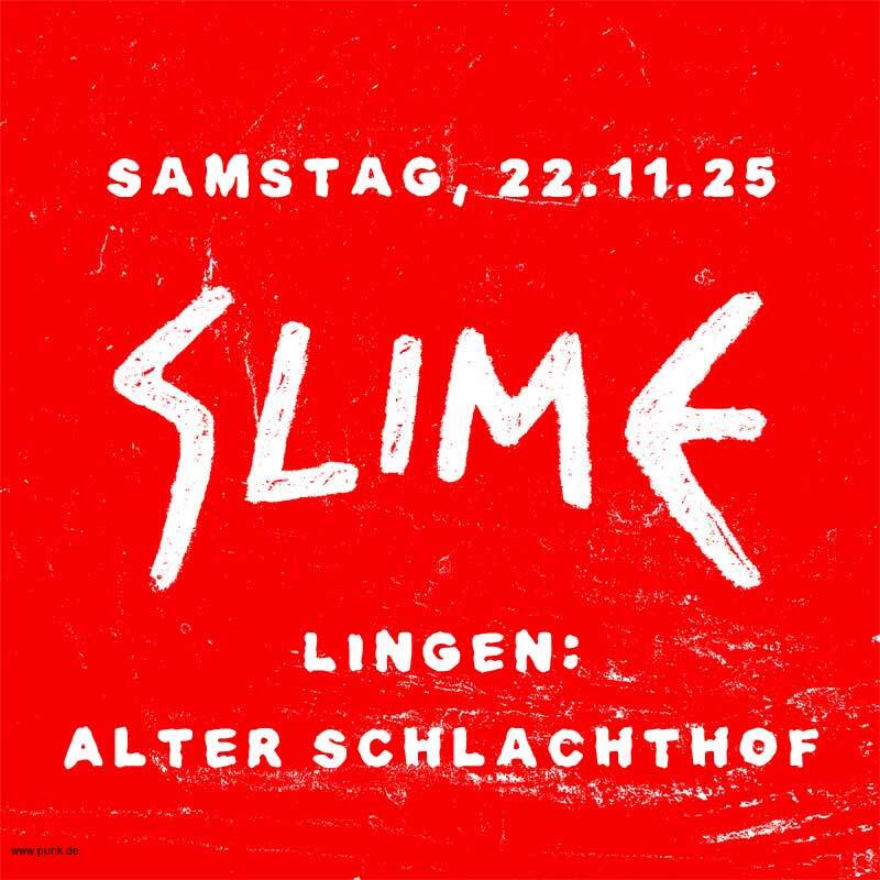 : HardTicket Slime in Lingen: Alter Schlachthof + Support