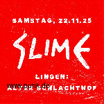 : HardTicket Slime in Lingen: Alter Schlachthof + Support