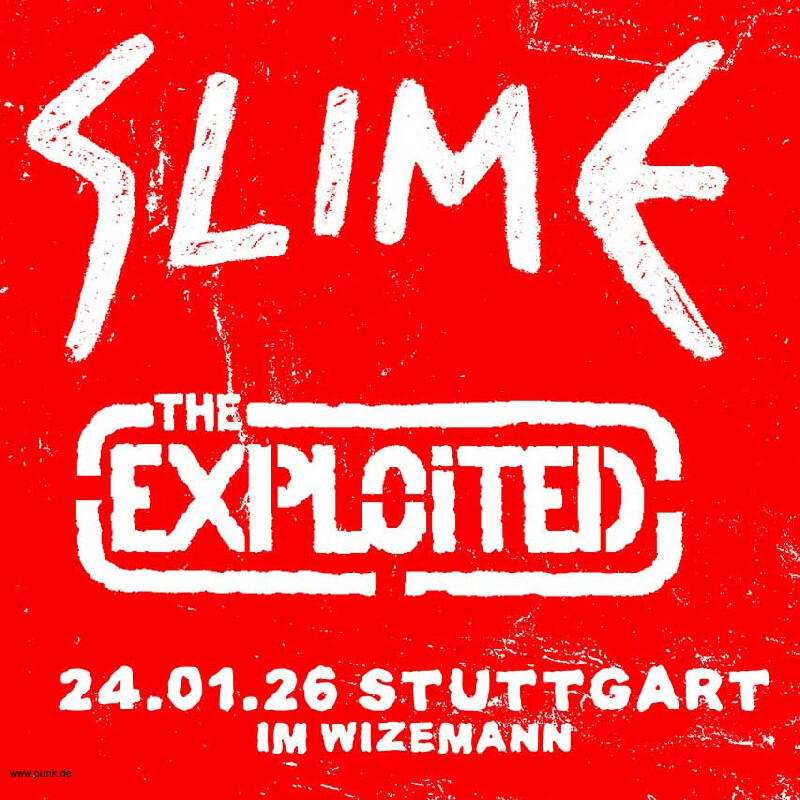 : HardTicket Slime in Stuttgart: Wizemann + Exploited