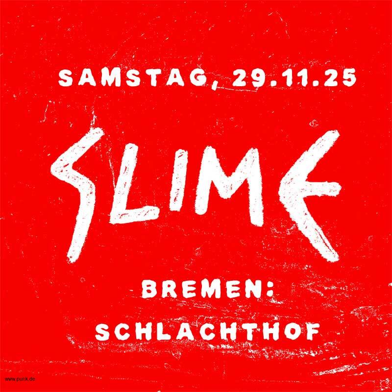 : HardTicket Slime in Bremen: Schlachthof+ Support