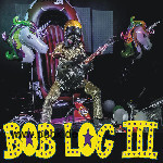 BOB LOG III | One-Man-Band Blues-Trash Explosion